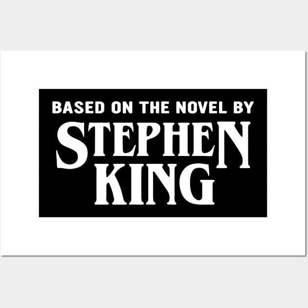 Based on the novel by Stephen King Wall Art by BodinStreet